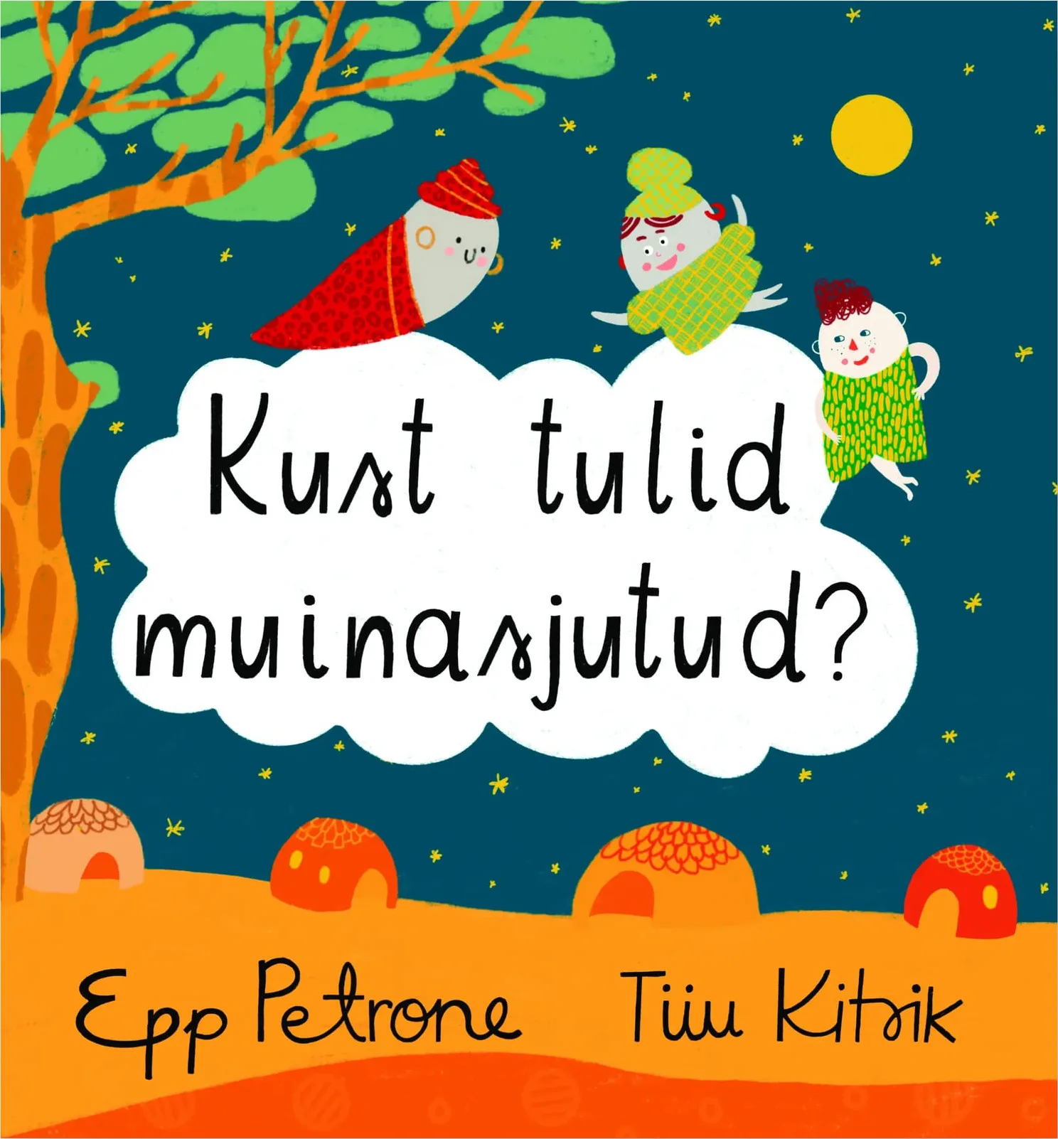 Cover of Kust tulid muinasjutud?