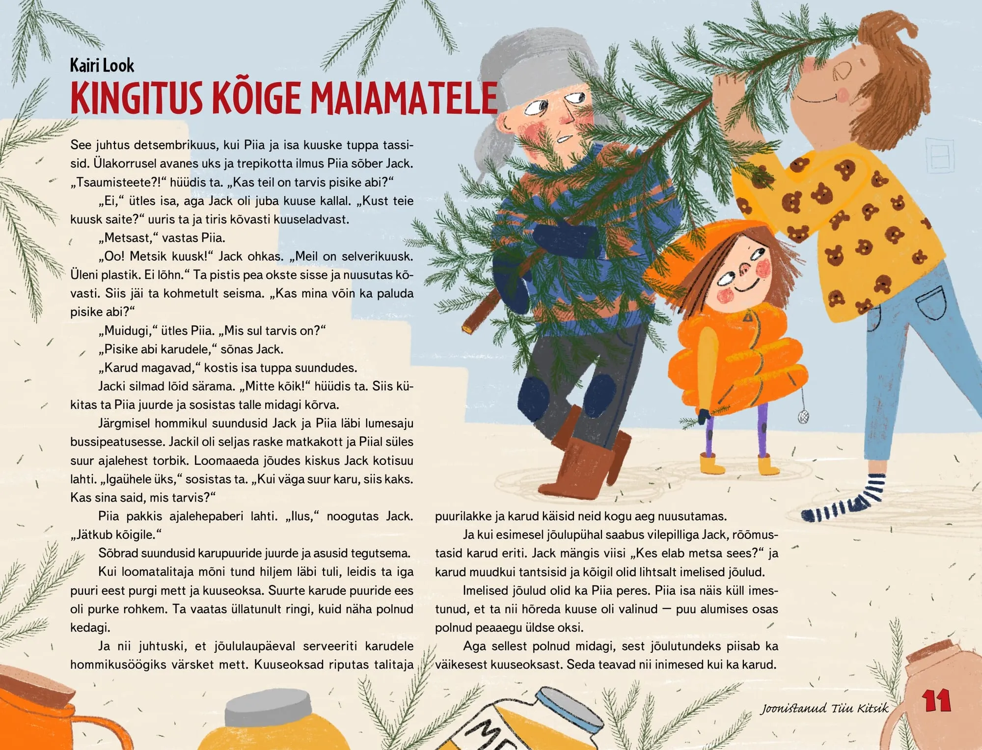 A family wrestles a spruce tree indoors, a small girl in an orange puffer coat between them, honey jars below